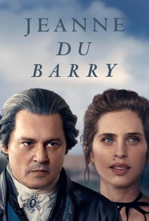 Jeanne du Barry Full Movie Download Free 2023 Dual Audio HD